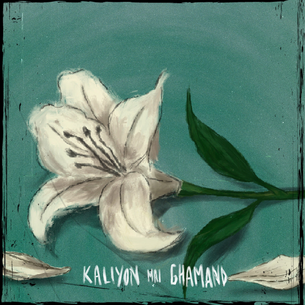 Kaliyon Mai Ghamand single cover by Scotch szn and Shrota